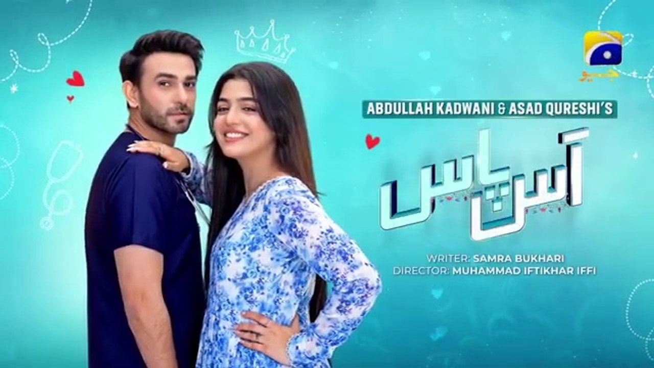 Aas Paas Episode 01   Laiba Khan Ali Ansari