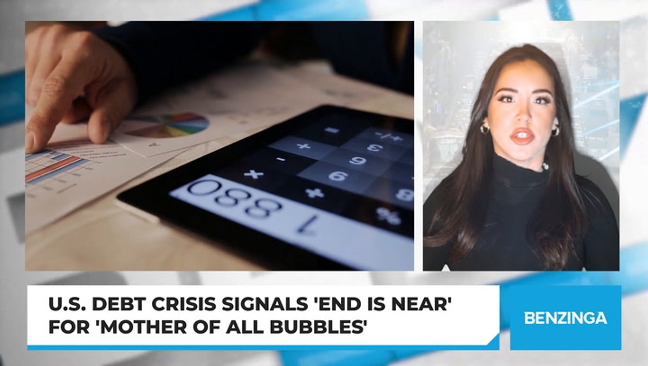 U.S. Debt Crisis Signals 'End Is Near' For 'Mother Of All Bubbles'