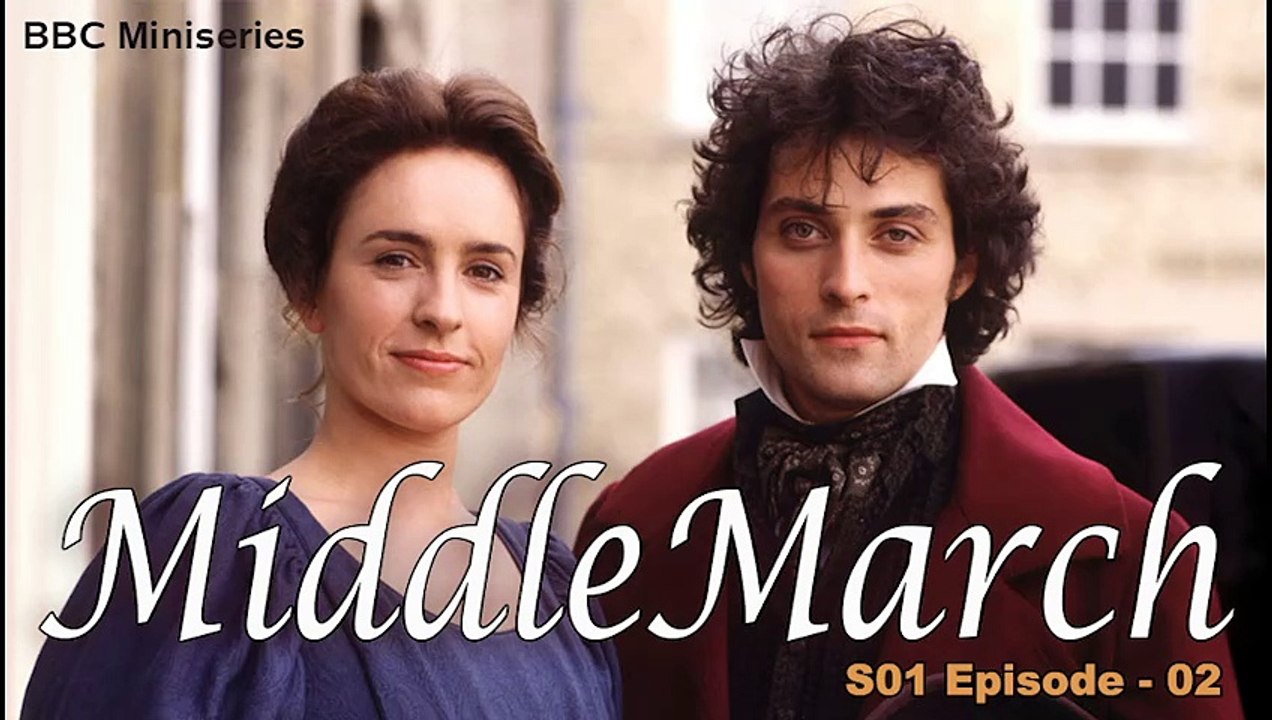 Middlemarch by George Eliot | Period Drama Romance  TV Miniseries S01 E02 (1994) Subtitles