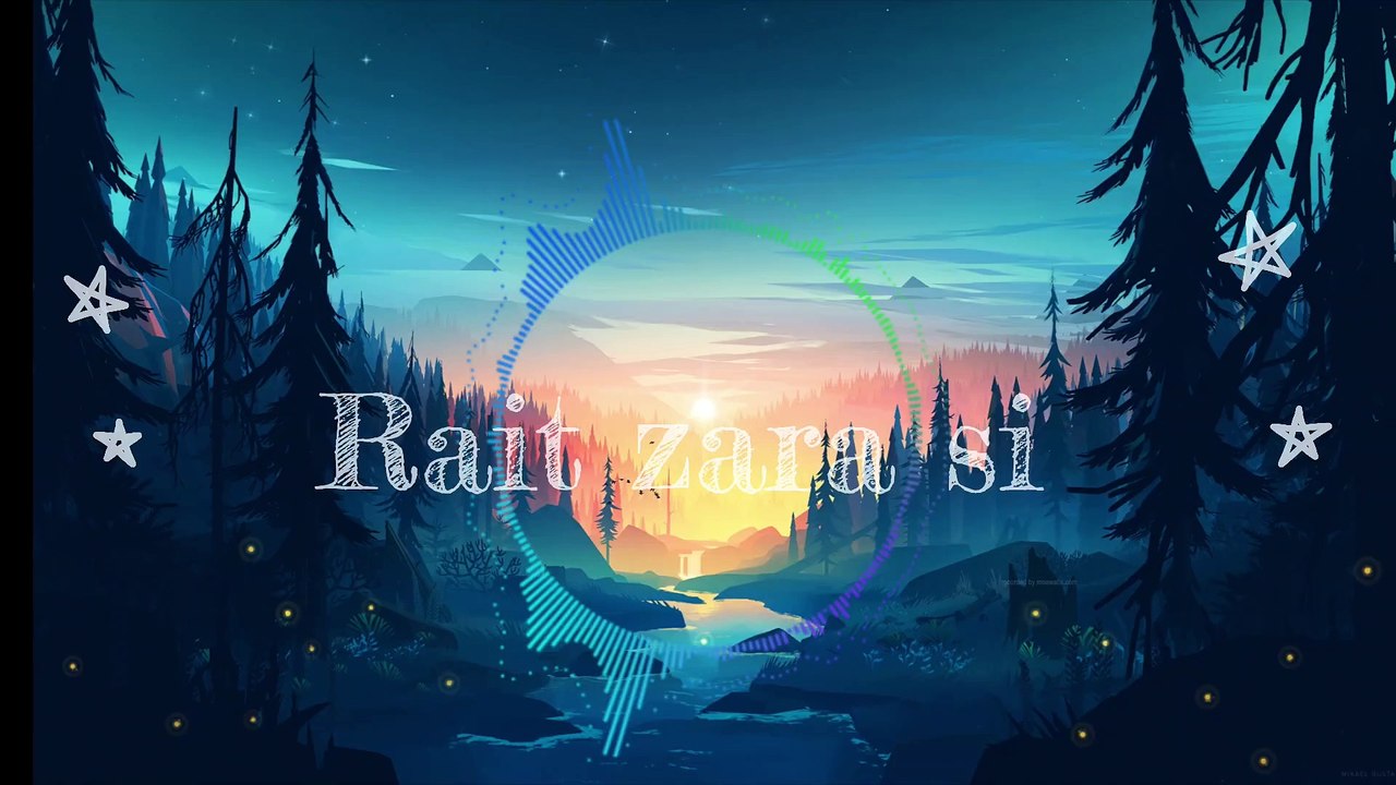 Rait zara si { slowed + Reverb } sleep Mind relax