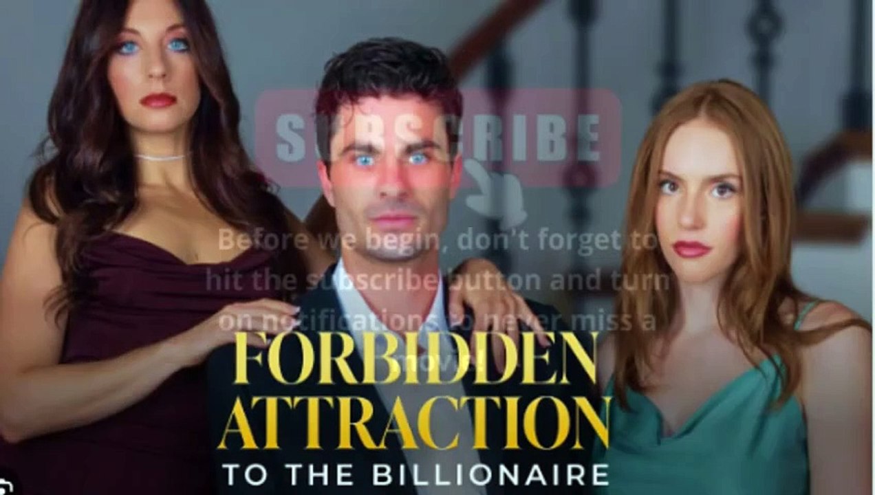 Forbidden Attraction to the Billionaire Full Episode