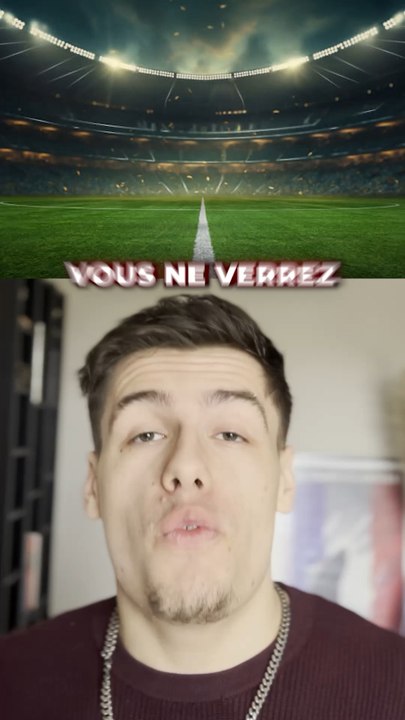 Tu ne verras jamais ces matchs !