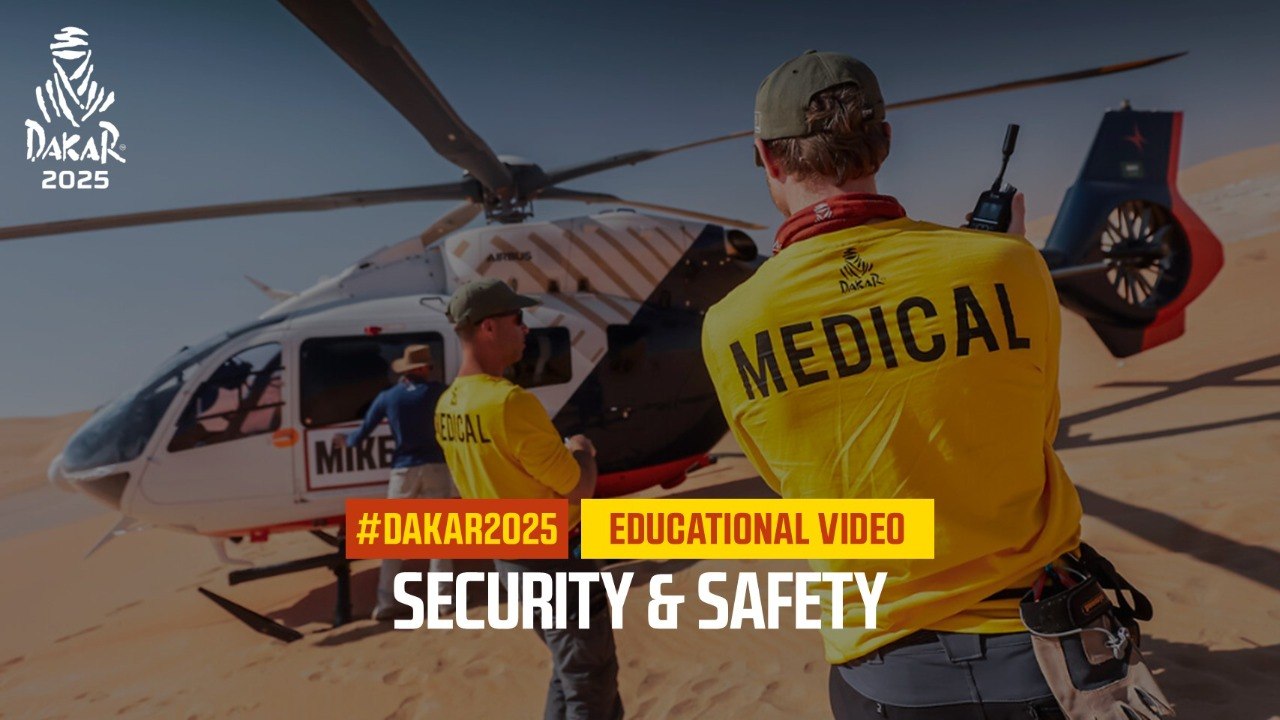 Security & Safety - Educational videos - #Dakar2025