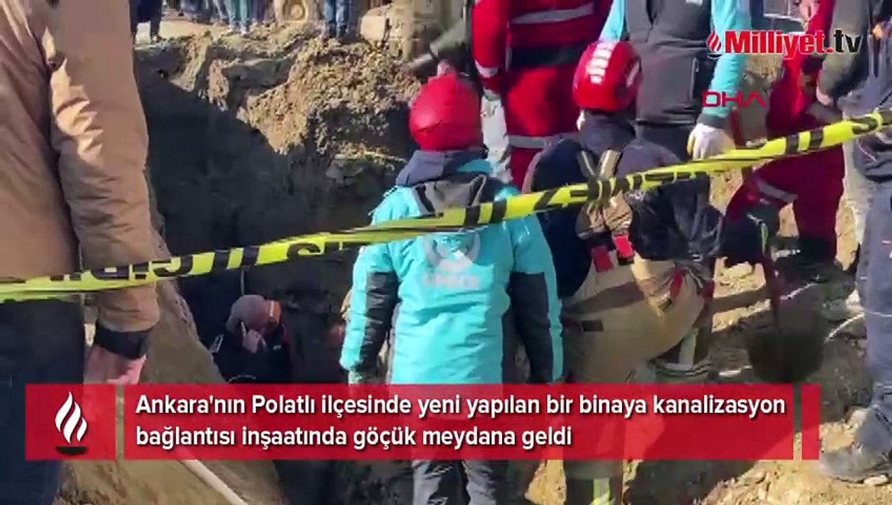 Ankara'da göçük: 1 kişi öldü, 1 kişi kayıp