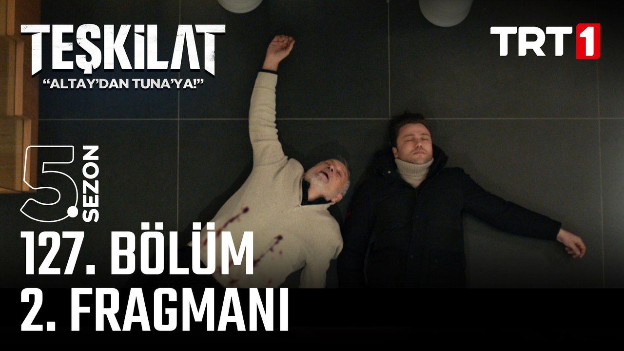 Teşkilat 127. Bölüm 2. Fragmanı