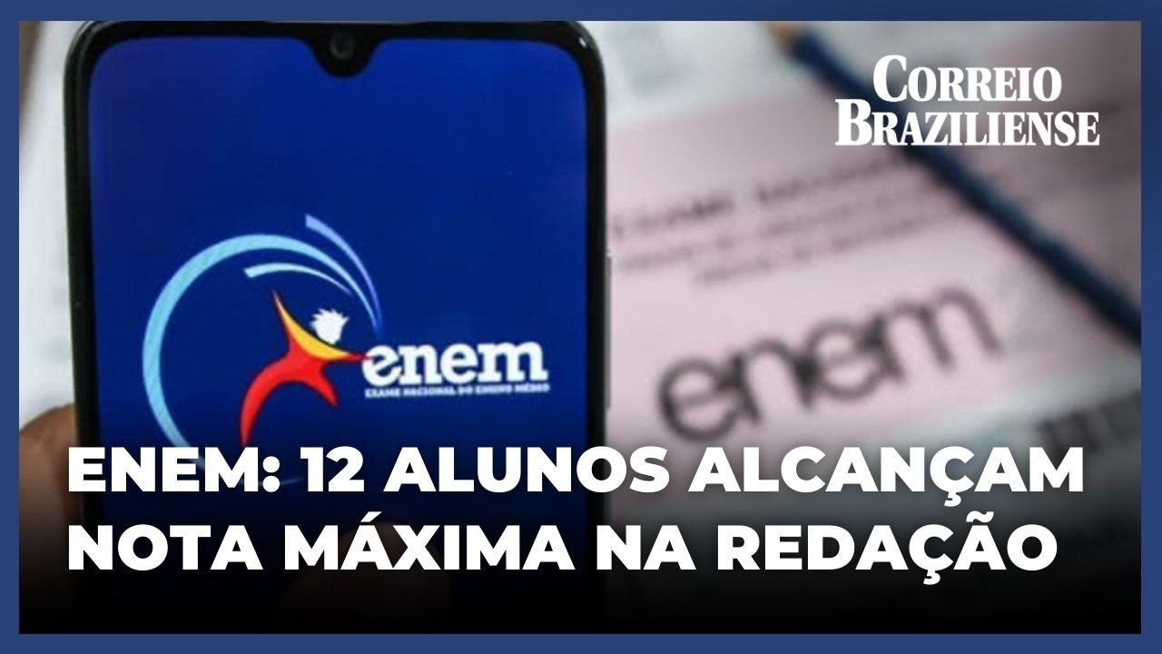 Redação Enem: 12 participantes alcançam nota máxima na prova, diz MEC