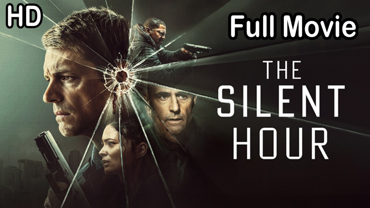 Silent Hours (2021) Full Movie HD