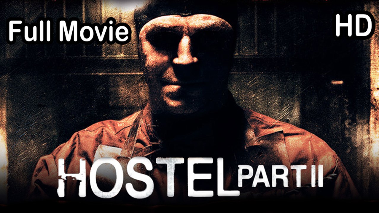 Hostel Part II (2007) Full Movie HD