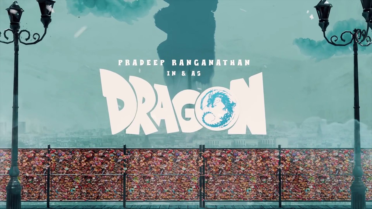 Vazhithunaiye _ Dragon _ Pradeep Ranganathan, Kayadu Lohar _ Ashwath Marimuthu _ Leon James _ AGS