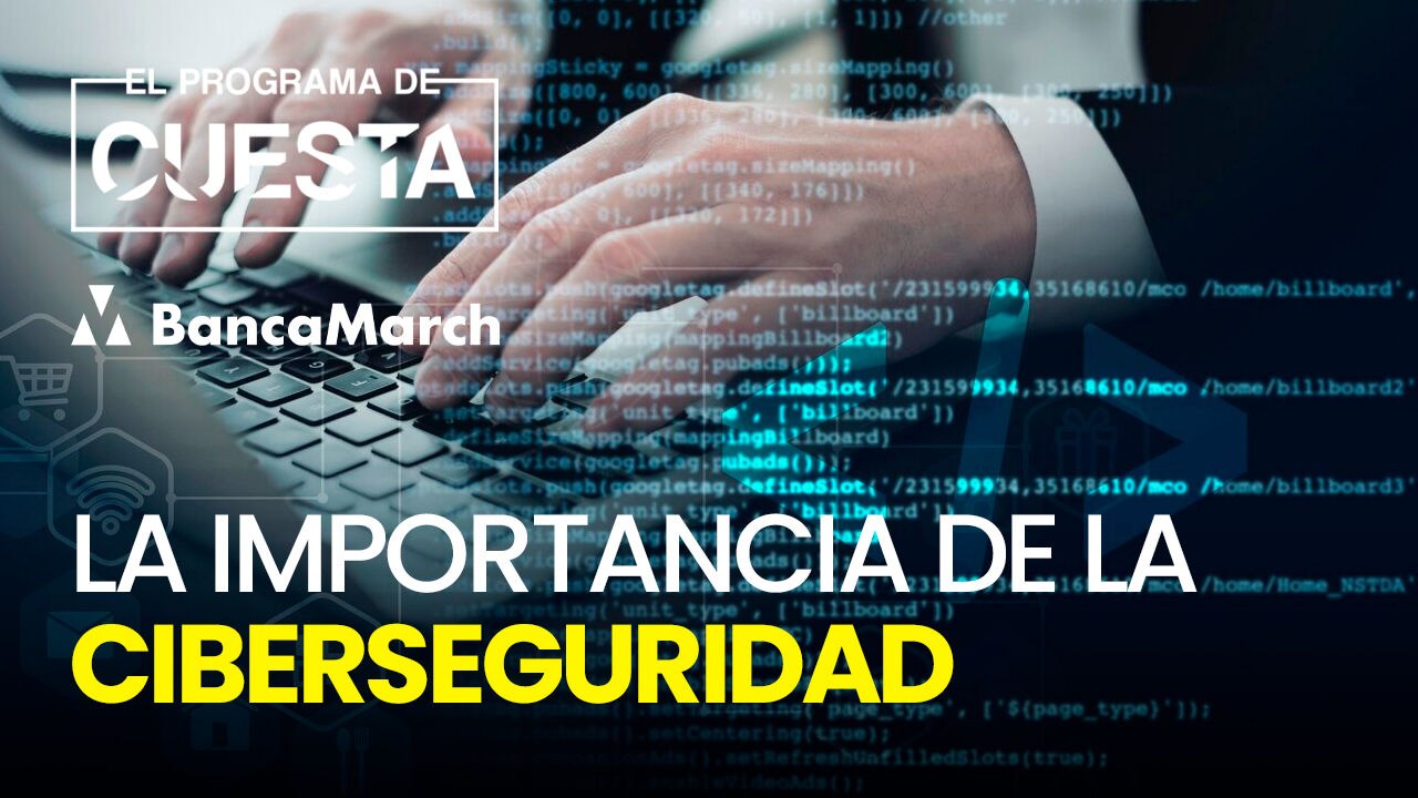 La importancia de la ciberseguridad en la banca online