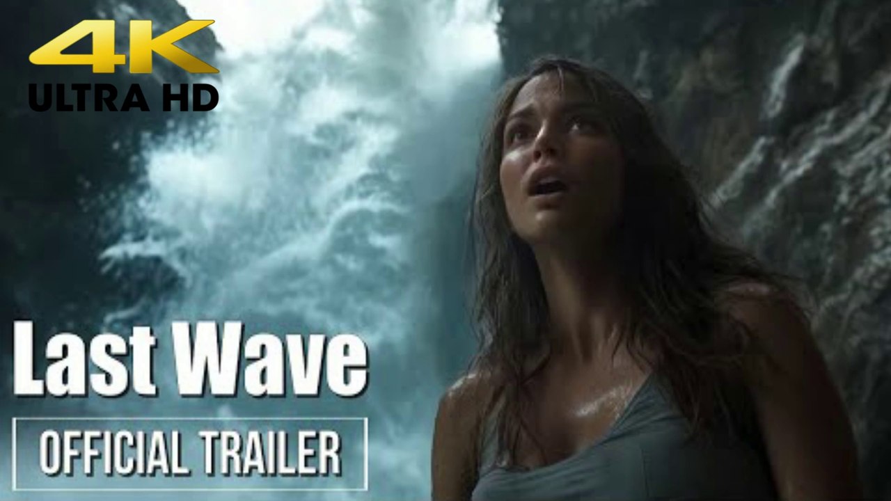 Last Wave  New Movie 2025 First Trailer HD  (2025)