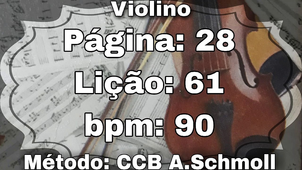 Página: 28 Lição: 61 - Violino [90 bpm]