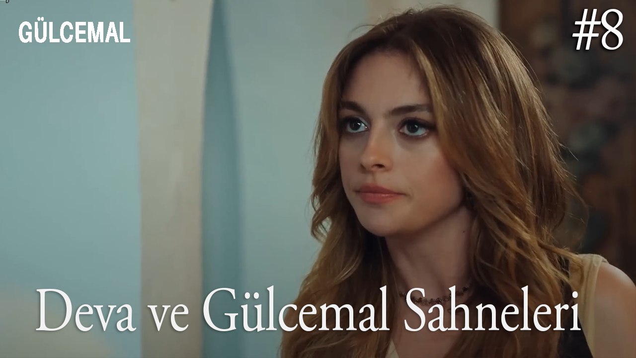 Deva ve Gülcemal Sahneleri (8) - Gülcemal