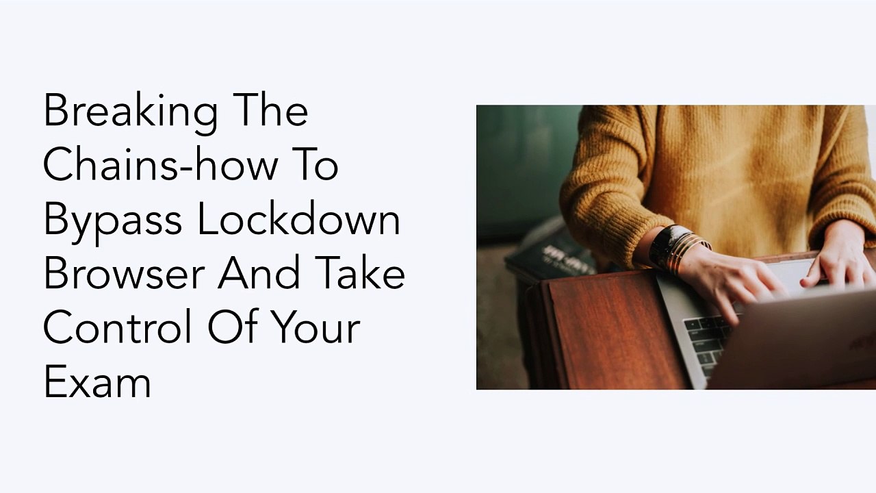 How To Bypass Lockdown Browser