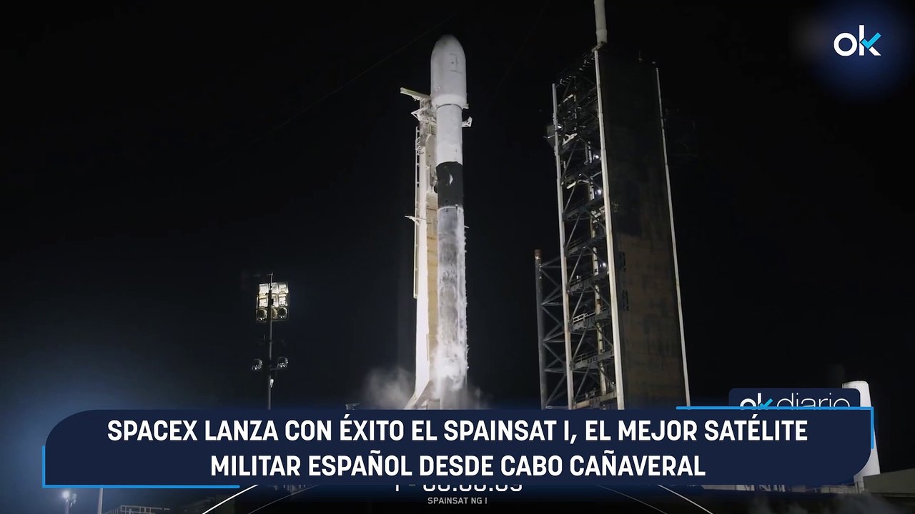 SpaceX lanza con éxito el SpainSat I, el mejor satélite militar español desde Cabo Cañaveral