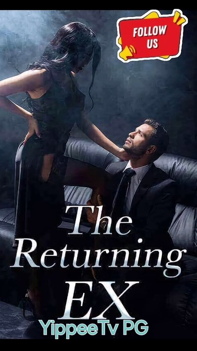 The  Returning Ex
