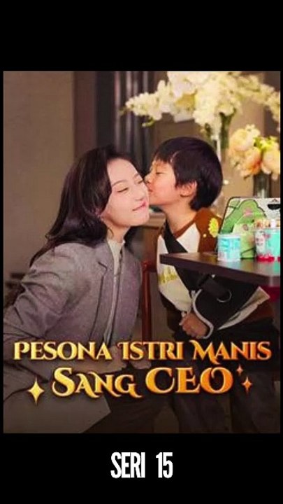 Pesona Istri Manis Sang CEO 🇨🇳 – Serial Drama China Lengkap Seri 1-80