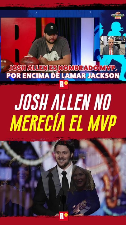 JOSH ALLEN no MERECÍA el MVP