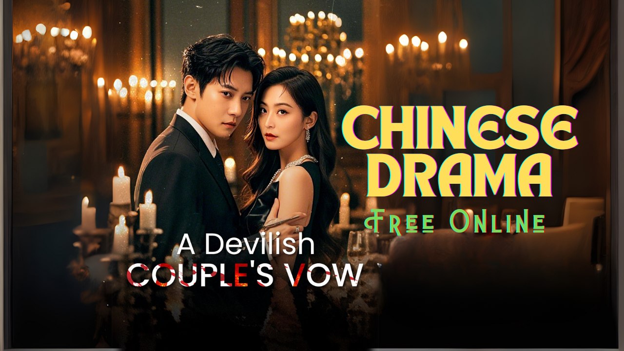 A Devilish Couple's Vow Chinesedrama Goodshort