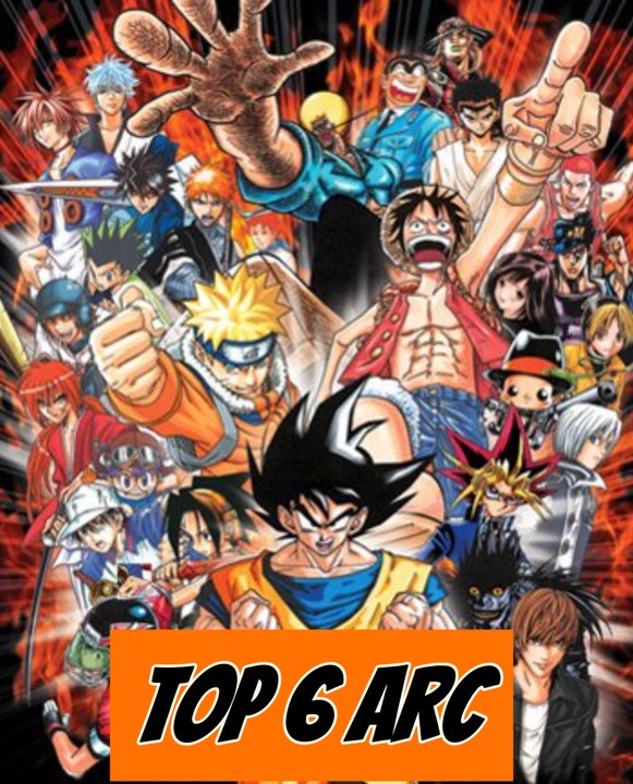 TOP 6 ARC ANIME !
