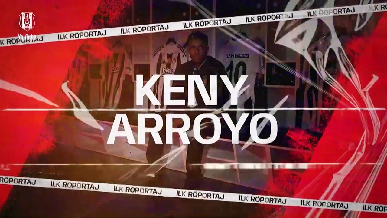Keny Arroyo'dan ilk açıklama: Beşiktaş'ta idol olmak istiyorum