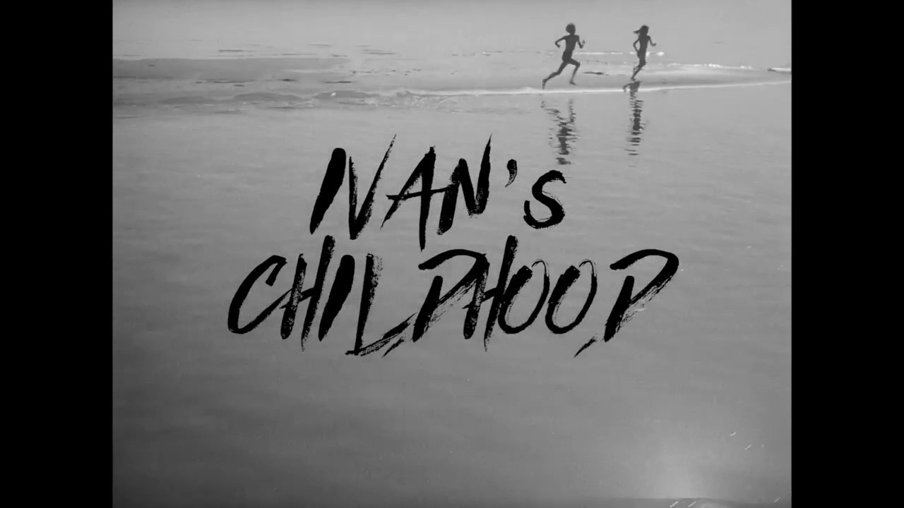 Ivan's Childhood (Modern Trailer)