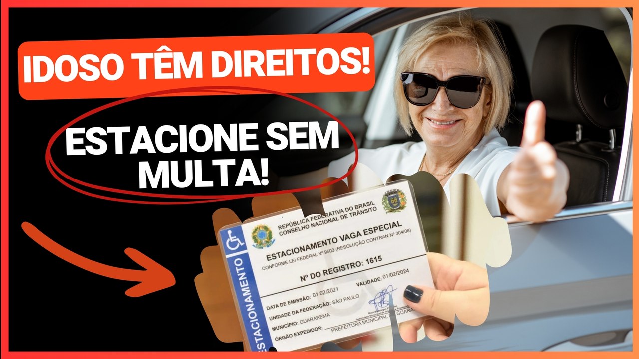 CARTÃO DE ESTACIONAMENTO PARA IDOSOS 2025: Veja como SOLICITAR e GARANTIR seu DIREITO!