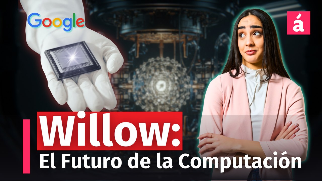 Willow: El Chip Cuántico de Google que Revoluciona la Computación