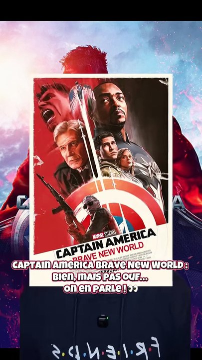 Captain America Brave New World : pourquoi ce film divise déjà les fans ? 🤔