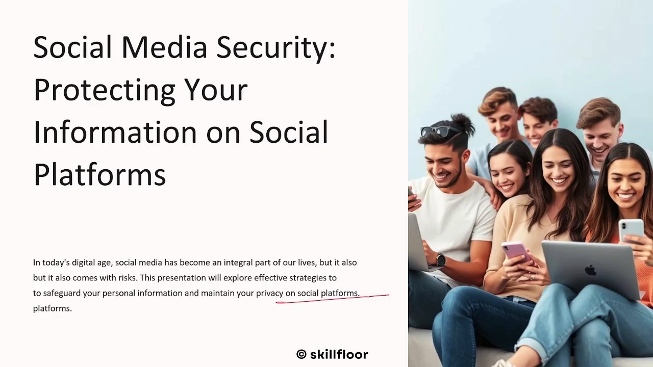 Protect Your Social Media Accounts – Cybersecurity Expert Explains! | Skillfloor