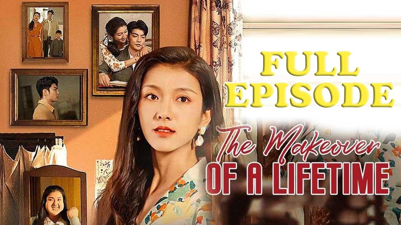 The Makeover of a Lifetime Full Movie