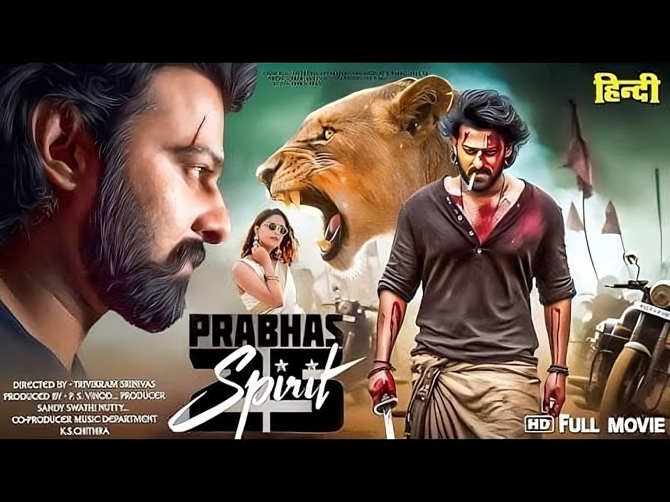 SPIRIT - Prabhas 2025 South New Release Hindi Dubbed Movie - South Indian Action Movies 2025