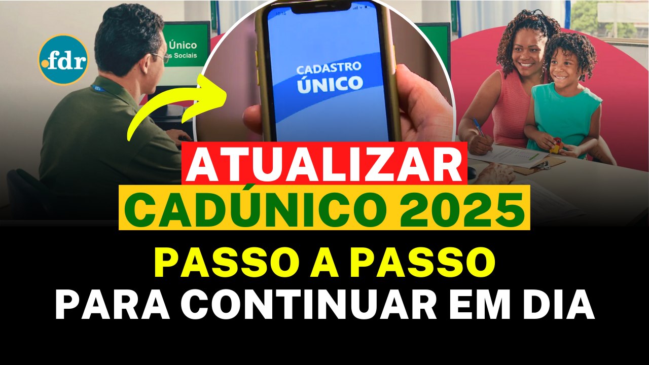 ATUALIZAR CADASTRO ÚNICO 2025: APLICATIVO, PERGUNTAS, DOCUMENTOS e COMO FUNCIONA
