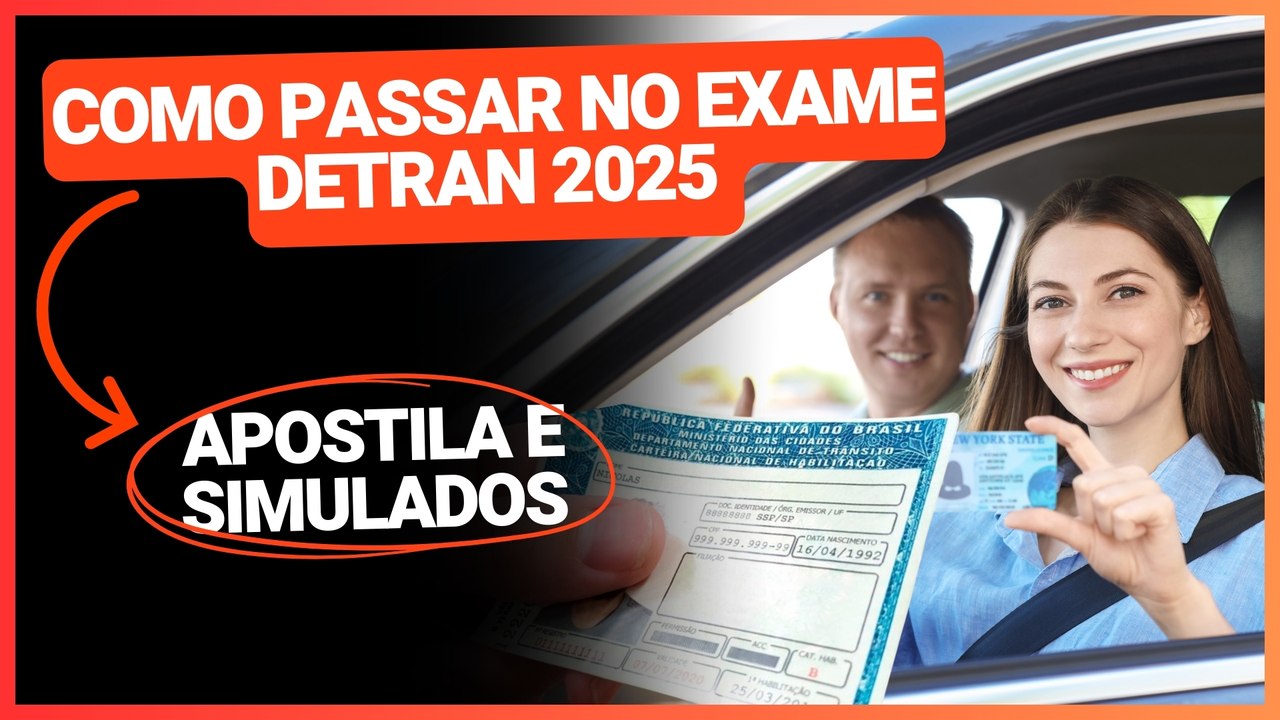 APOSTILA DETRAN 2025: BAIXE GRÁTIS O MATERIAL DAS AUTOESCOLAS E SIMULADOS PARA PASSAR NA PROVA!