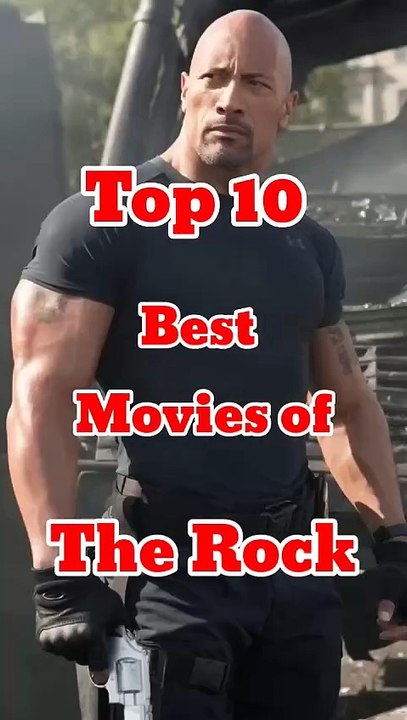 Top 10 Best Movies of Dwayne Johnson The Rock Top 10 Cinema therock dwaynejohnson shorts