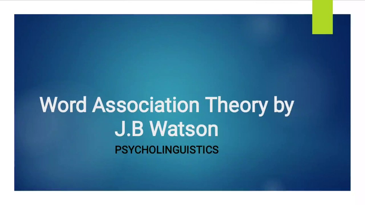 Word Association Theory by J.B Watson | Watson Word Association Theory in Psycholinguistics in Urdu/Hindi