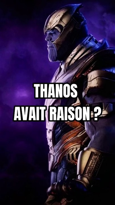 Thanos avait raison ?