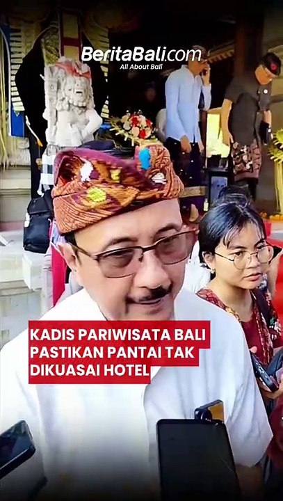 Kadis Pariwisata Bali Pastikan Pantai Tak Dikuasai Hotel