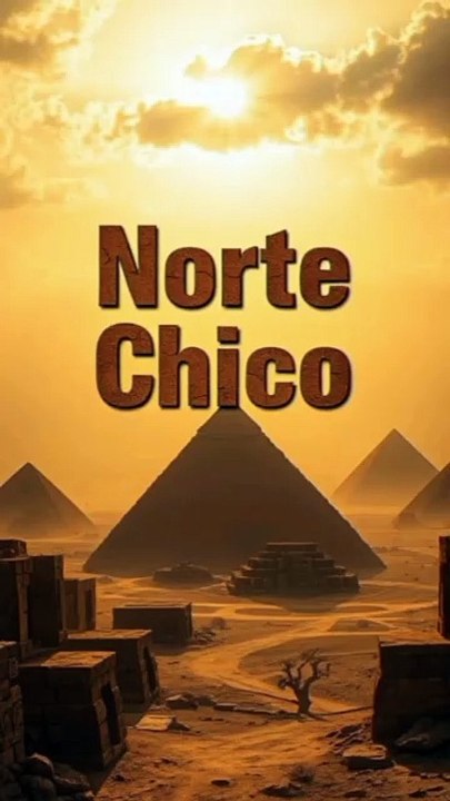Norte Chico - Ancient Secrets || Lost Civilizations ||