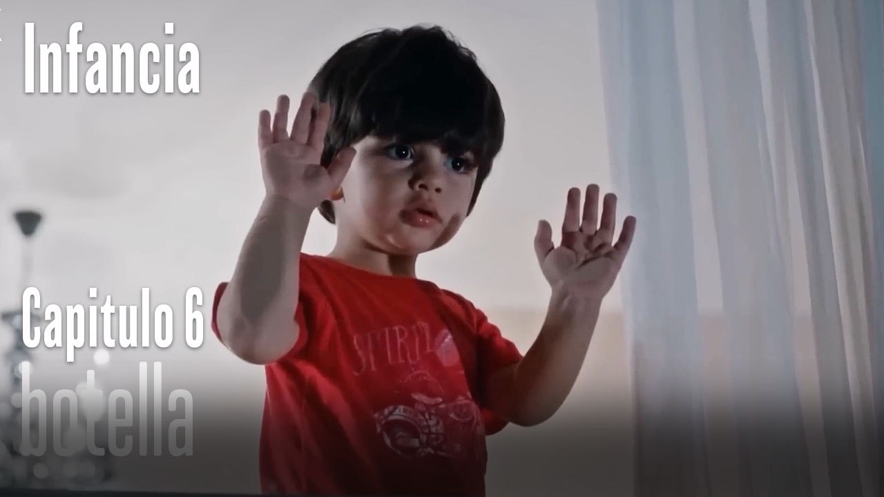 botella- İnfancia Episodio 6
