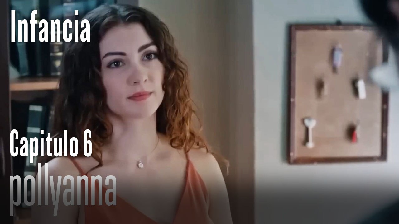 pollyanna- İnfancia Episodio 6