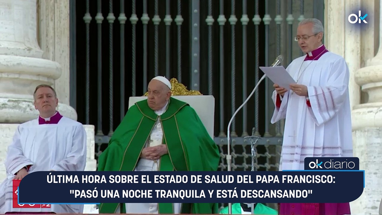 Última hora sobre el estado de salud del Papa Francisco: "Pasó una noche tranquila y está descansando"