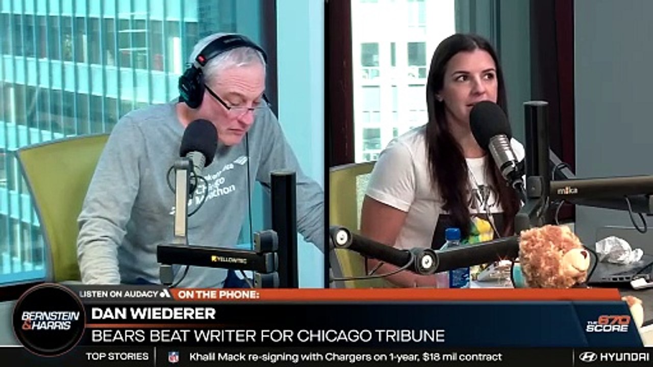 Dan Wiederer: Bears are showing urgency in addressing their weaknesses