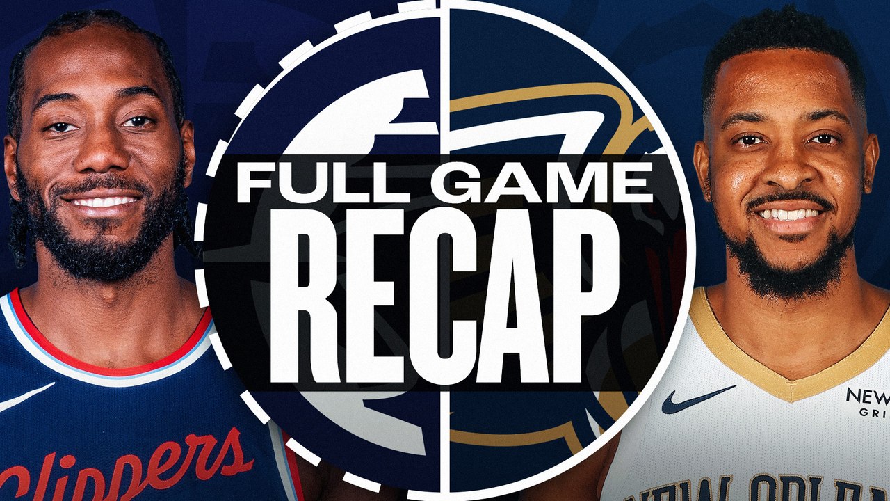 Game Recap: Pelicans 127, Clippers 120