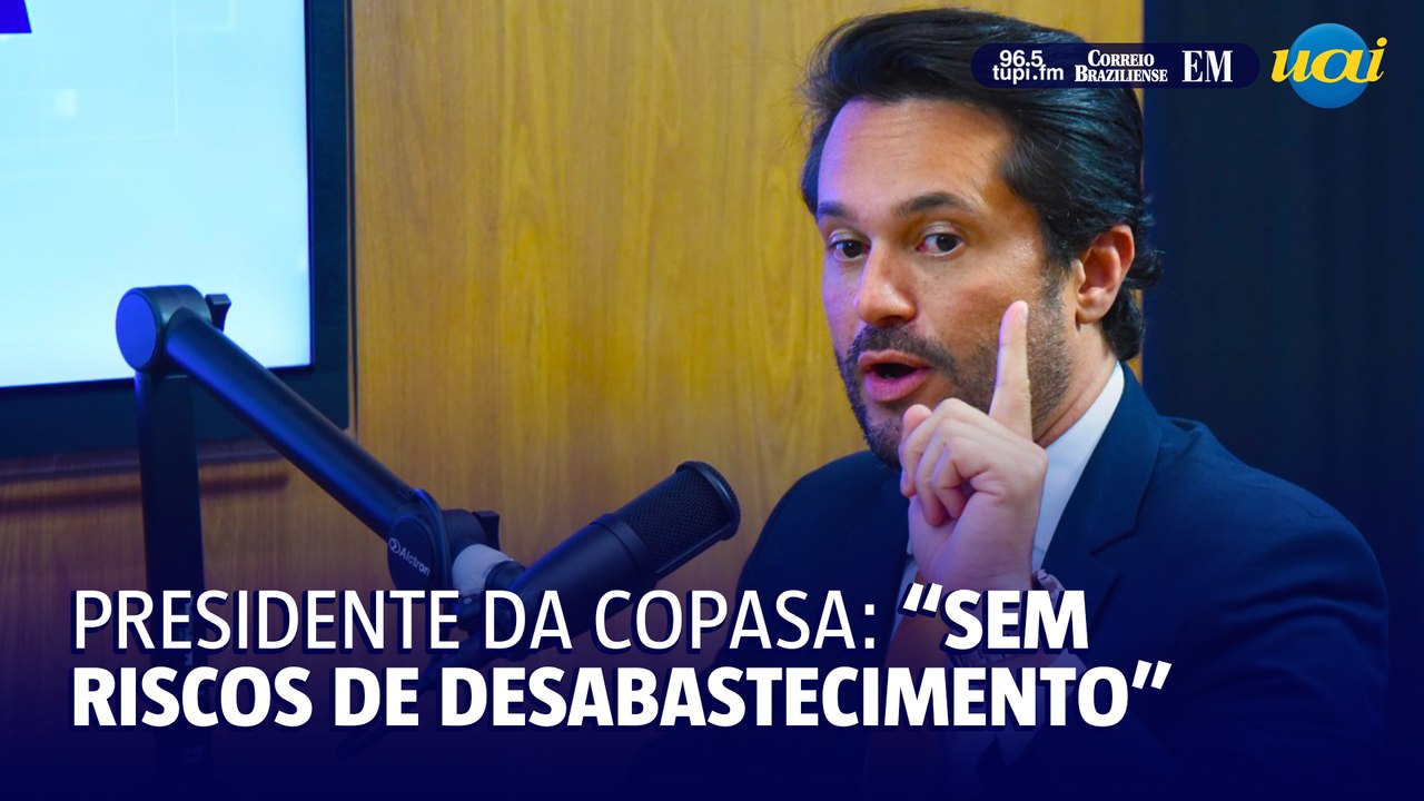 "Não temos risco de desabastecimento", diz presidente da Copasa