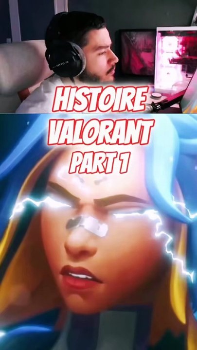 L’HISTOIRE DE VALORANT ÉPISODE 1