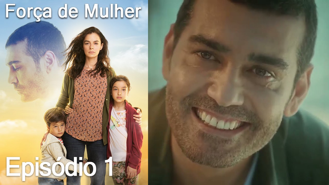 Força de Mulher  1. Episódio -  Versão Extra Longa (Dublagem em Português)