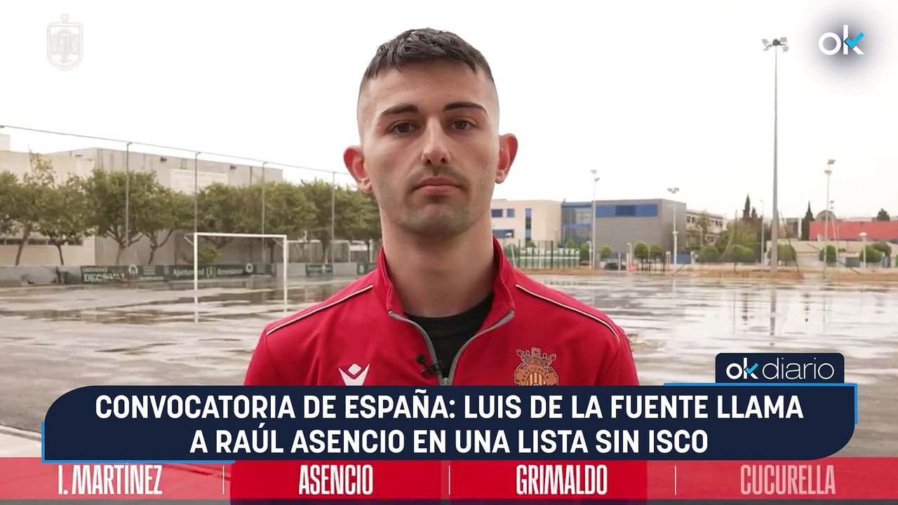 Convocatoria de España: Luis de la Fuente llama a Raúl Asencio en una lista sin Isco