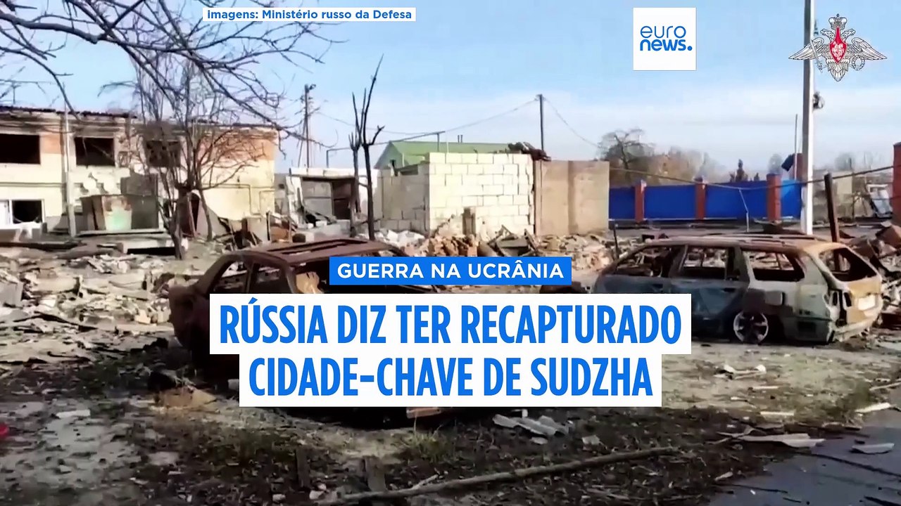 Rússia diz ter recapturado Sudzha, na região de Kursk, à Ucrânia