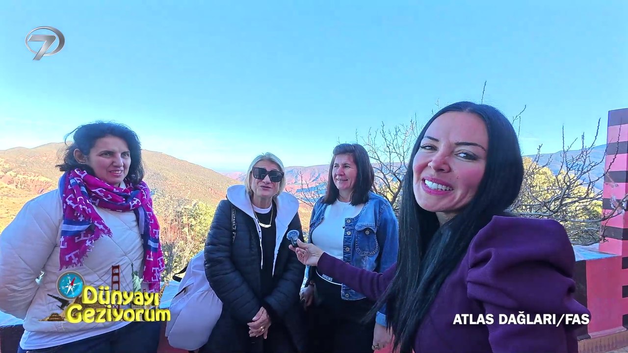 Dünyayı Geziyorum - Fas - Atlas Dağları| 16 Mart 2025
